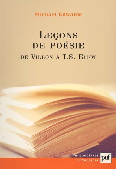 Leçons de poésie : de Villon le Français à T.S. Elliot
