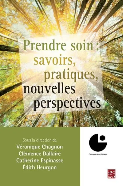 Prendre soin : savoirs, pratiques, nouvelles perspectives
