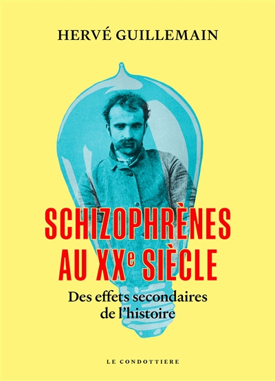 Schizophrènes au XXe siècle...