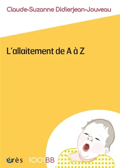 L'allaitement de A à Z