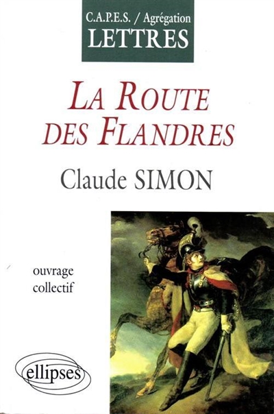 La route des Flandres, Claude Simon