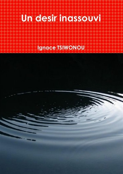 Un désir inassouvi