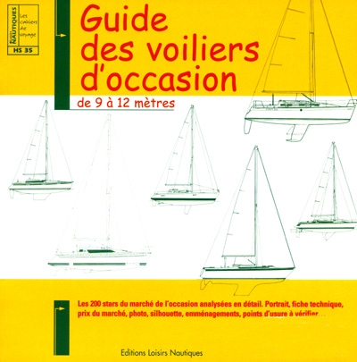Loisirs nautiques, hors-série, n° 35. Guide des voiliers d'occasion de 9 à 12 mètres