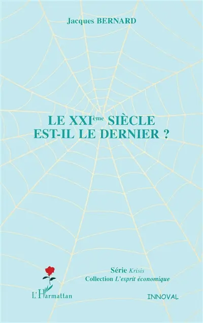 Le XXIe siècle est-il le dernier ?