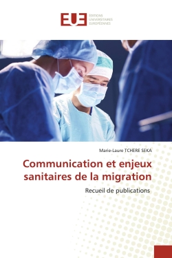 Communication et enjeux sanitaires de la migration : Recueil de publications