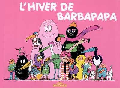 Les albums de Barbapapa : L'hiver de Barbapapa