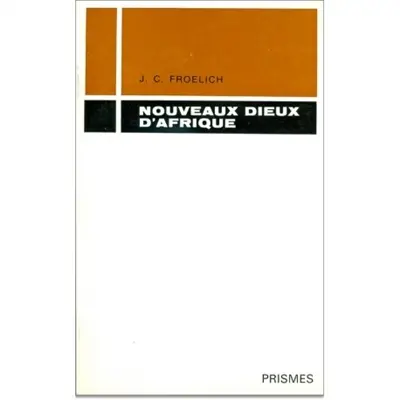 Les Nouveaux Dieux d'Afrique