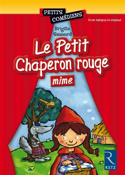 Le Petit Chaperon rouge : mime