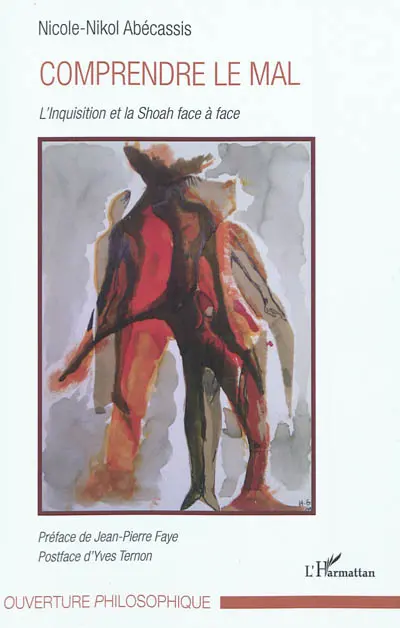 Comprendre le mal : l'Inquisition et la Shoah face à face