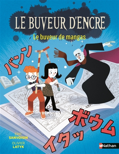 Le buveur d'encre. Le buveur de mangas