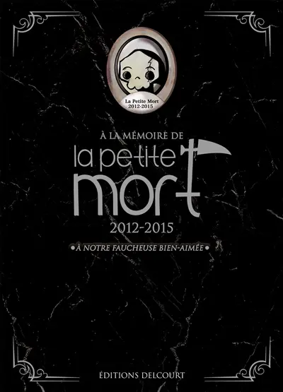 A la mémoire de La petite mort : 2012-2015