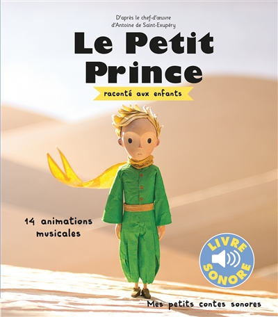 Le Petit Prince : raconté aux enfants : 14 animations musicales