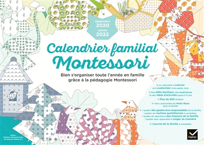 Calendrier familial Montessori : bien s'organiser toute l'année en famille grâce à la pédagogie Montessori : septembre 2020-janvier 2022