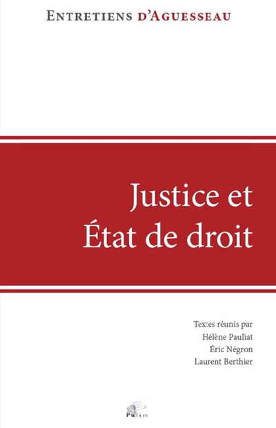 Justice et Etat de droit : regards sur l'état d'urgence en France et à l'étranger : actes du colloque organisé à Limoges le 13 octobre 2017