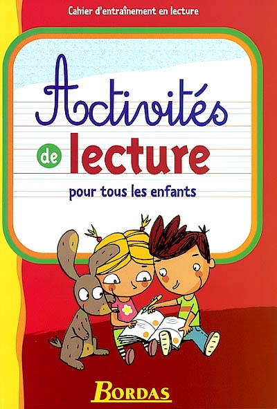 Activités de lecture pour tous les enfants : cahier d'entraînement en lecture