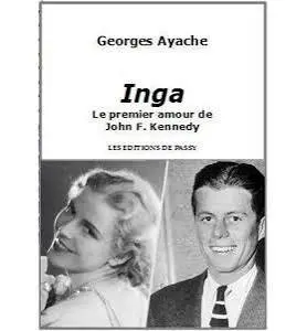 Inga : le premier amour de John F. Kennedy