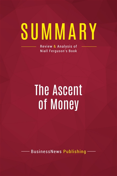 Summary : The Ascent of...
