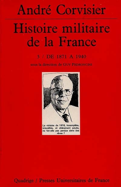 Histoire militaire de la France. Vol. 3. De 1871 à 1940