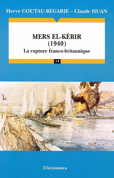 Mers el-Kébir, 1940 : la rupture franco-britannique