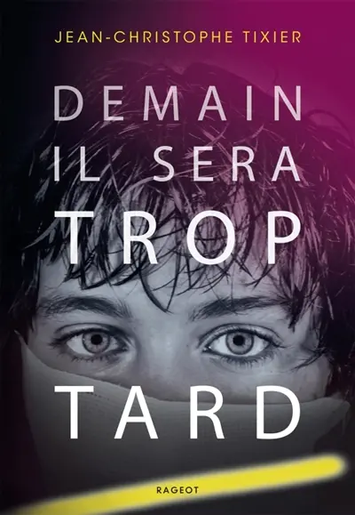 Demain, il sera trop tard