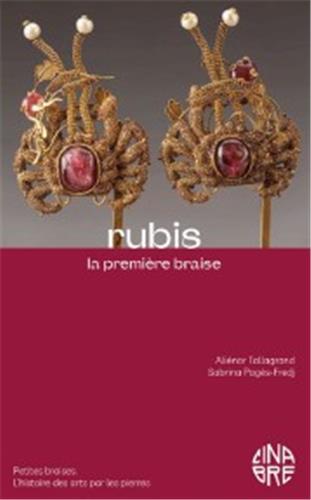 Rubis : la première braise