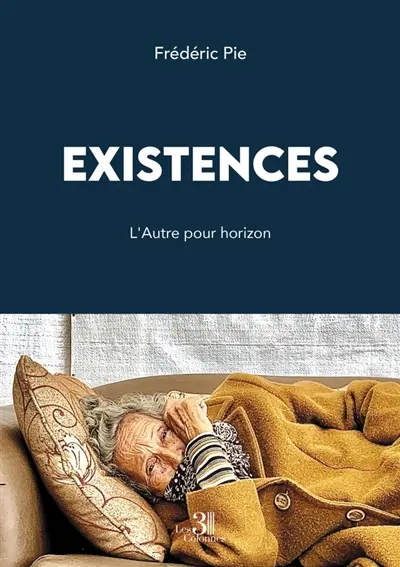 Existences : L'Autre pour horizon
