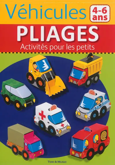 Véhicules : 4-6 ans