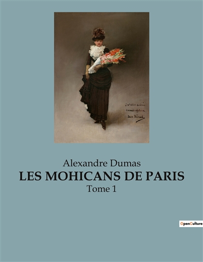 LES MOHICANS DE PARIS : Tome 1