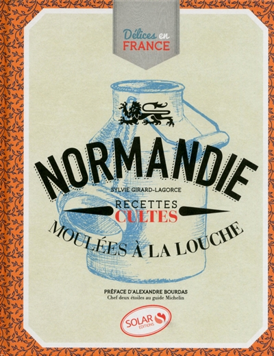 Normandie : moulées à la louche : recettes cultes
