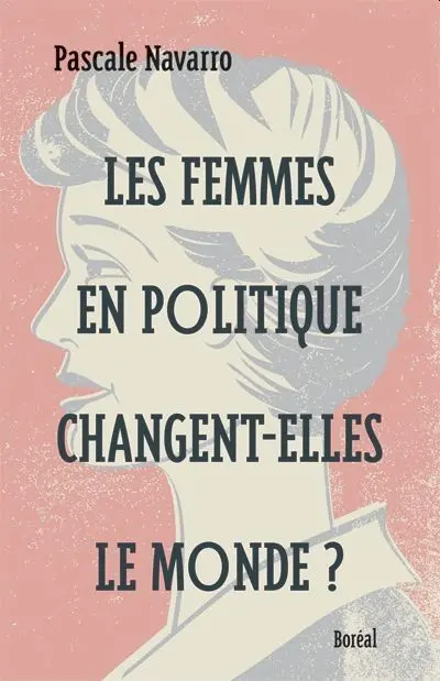 Les femmes en politique changent-elles le monde ?