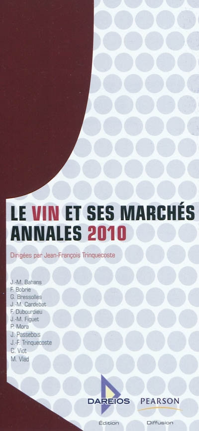 Le vin et ses marchés : annales 2010
