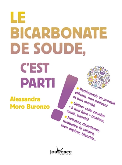 Le bicarbonate de soude, c'est parti !
