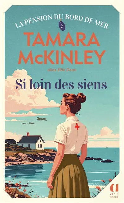 La pension du Bord de mer. Vol. 2. Si loin des siens
