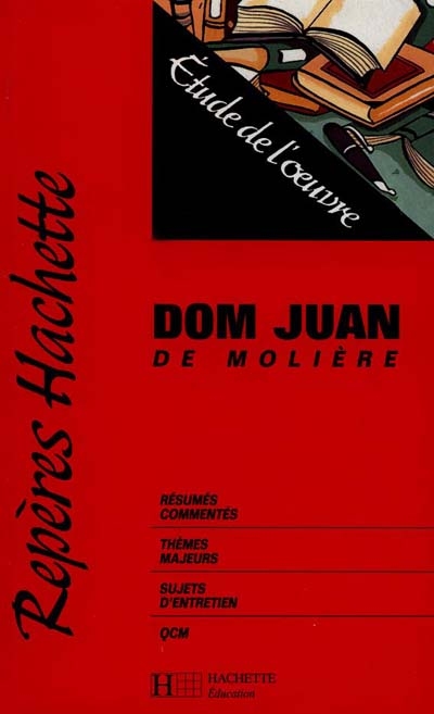 Dom Juan, de Molière : étude de l'oeuvre