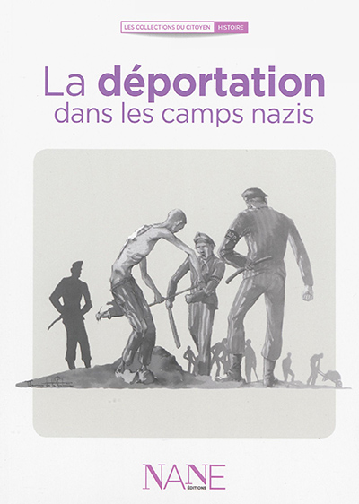 La déportation dans les camps nazis