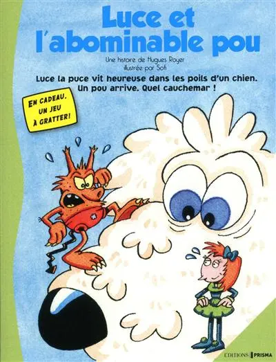 Les aventures d'Alex le pou. Vol. 1. Luce et l'abominable pou