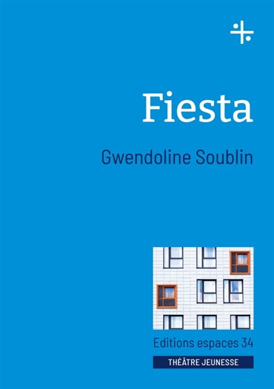 couverture du livre Fiesta : théâtre