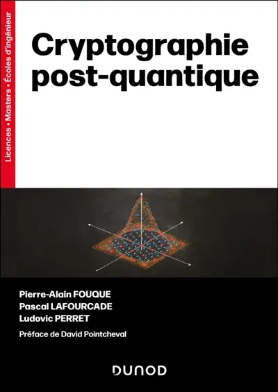 Cryptographie post-quantique : licences, masters, écoles d'ingénieurs Cryptographie post-quantique : licences, masters, écoles d'ingénieurs