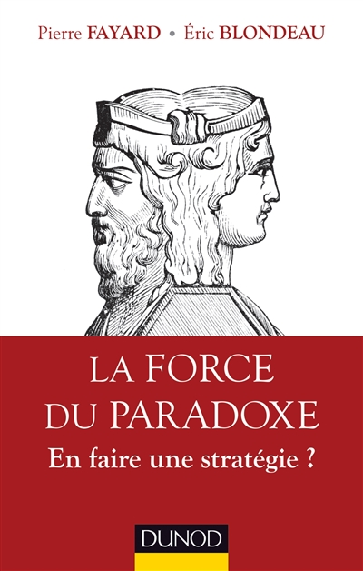 La force du paradoxe : en faire une stratégie ?