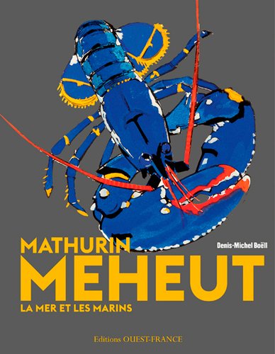 Mathurin Méheut : la mer et les marins