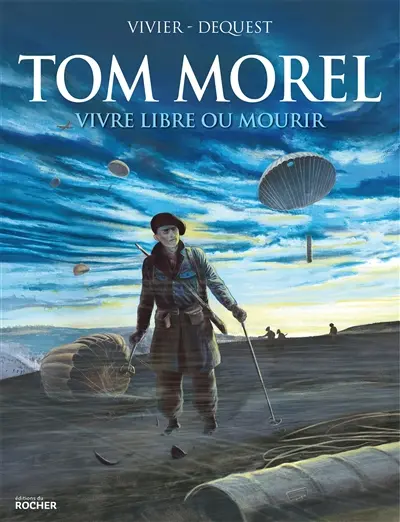 Tom Morel : vivre libre ou mourir