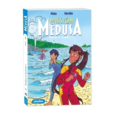 Mission Médusa. Vol. 4. Panique en vacances !