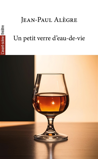 Un petit verre d'eau-de-vie