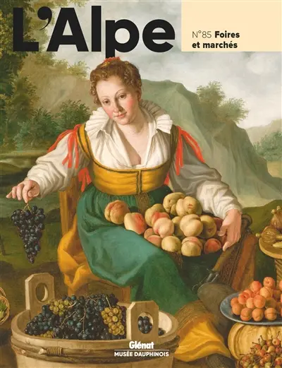 Alpe (L'), n° 85. Foires et marchés