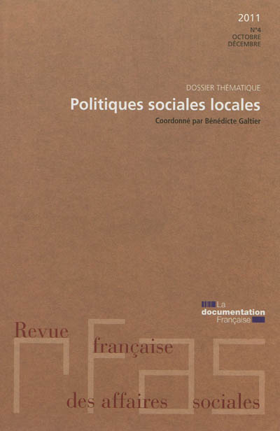 Revue française des affaires sociales, n° 4 (2011). Les politiques sociales locales