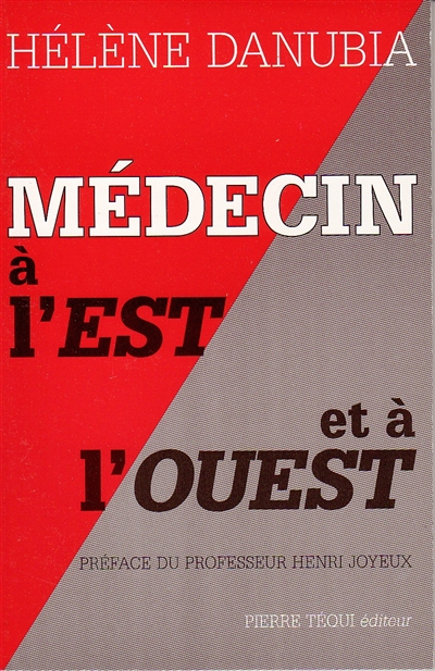 Médecin à l'Est et à l'Ouest