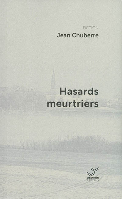 Hasards meurtriers
