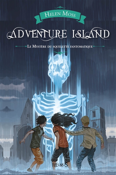 Adventure island. Le mystère du squelette fantôme