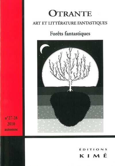 Otrante, n° 27-28. Forêts fantastiques