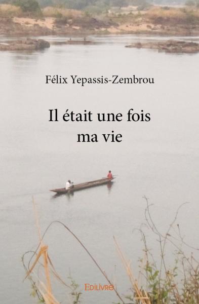 Il était une fois ma vie